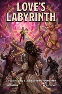 Valentine's Day D&D One-Shot: Love's Labyrinth | Anvil & Ink