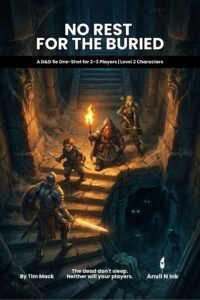 D&D 5e Gateway Adventure for New Players | No Rest for the Buried