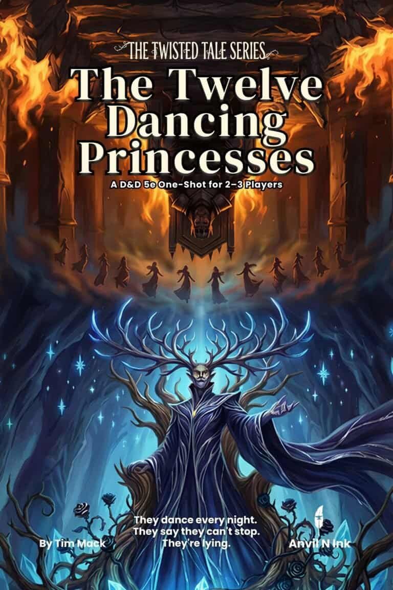 The Twelve Dancing Princesses: A D&D 5e Fairy Tale One-Shot That Turns the Story on Its Head