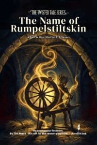 The Name of Rumpelstiltskin: A D&D 5e Fairy Tale One-Shot Where Every Choice Has a Price