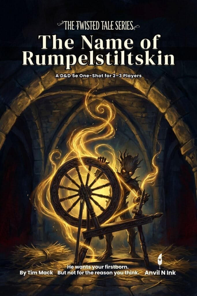 The Name of Rumpelstiltskin: A D&D 5e Fairy Tale One-Shot Where Every Choice Has a Price