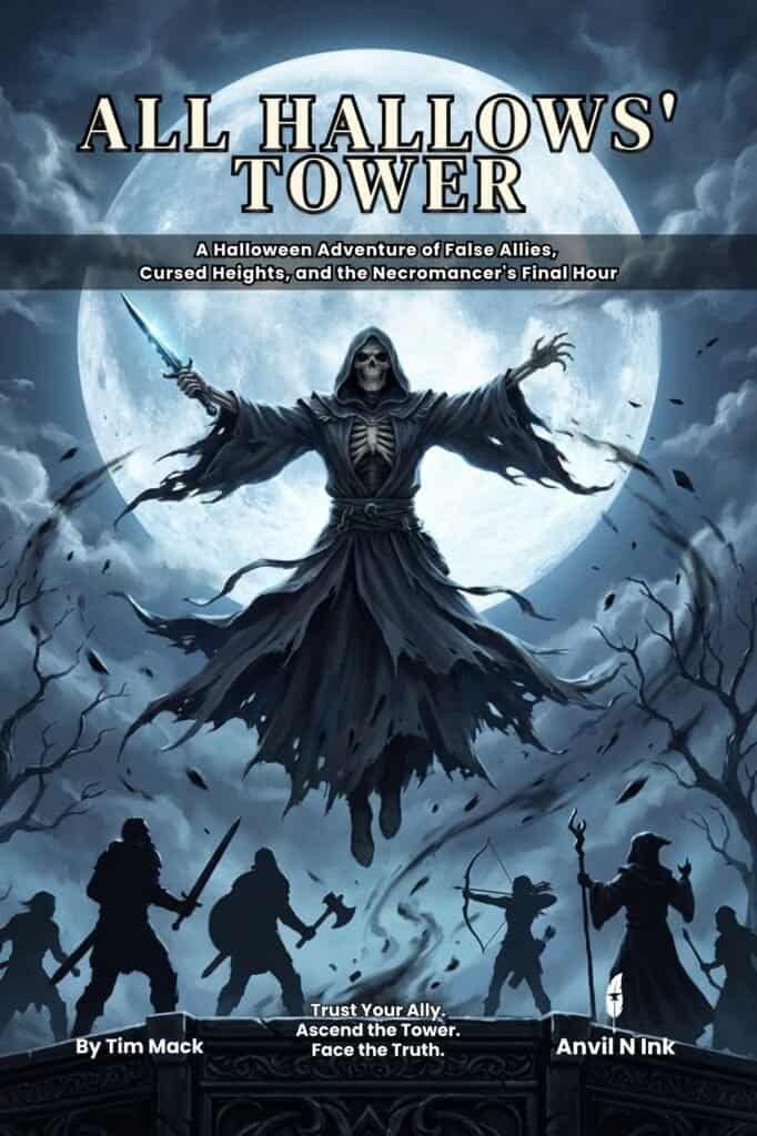 All Hallows' Tower: A Halloween DD Adventure of False Allies and Final Betrayal