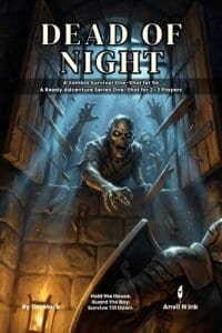 Dead of Night Review: A D&D Zombie Survival One-Shot That Holds the Line