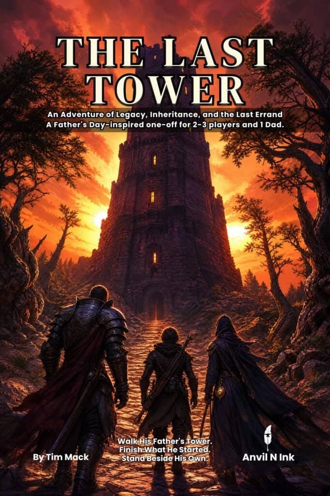 The Last Tower: A Father's Day D&D Adventure for 2-3 Players and 1 Dad
