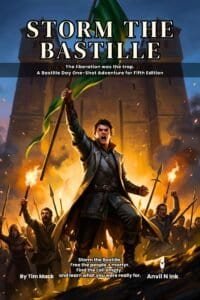 Storm the Bastille: A Bastille Day RPG Adventure for 5e