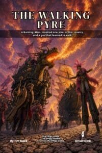 The Walking Pyre Review: A Burning Man D&D Adventure for Small Groups